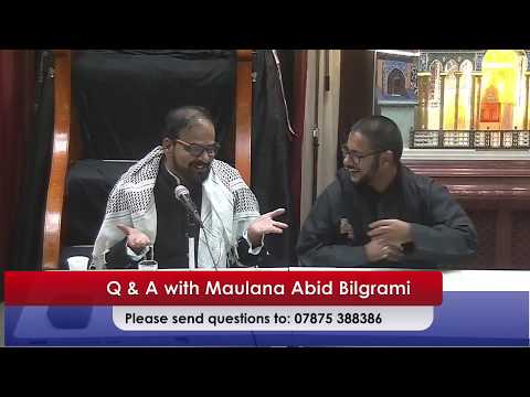 Eve 19th Safar 1440 - Q&A with Maulana Abid Bilgrami