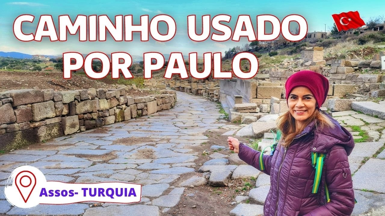 TURQUIA: CAMINHO USADO PELO APÓSTOLO PAULO