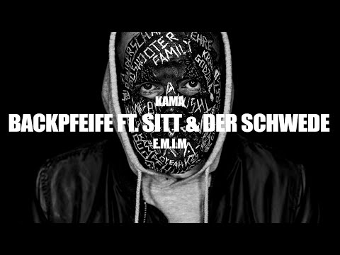 KAMA ►BACKPFEIFE FT. SITT & DER SCHWEDE◄