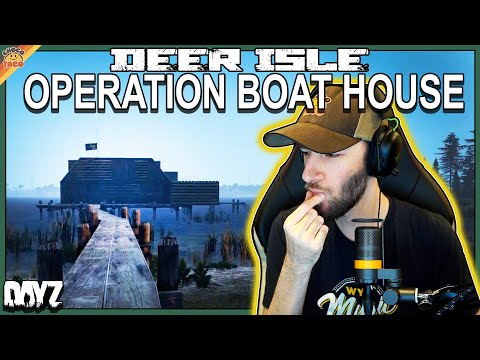 Part 2: Deer Isle OPERATION BOAT HOUSE ft. Reid - chocoTaco DayZ Gameplay