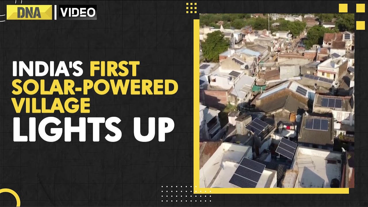 India's first solar-powered village lights up the lives of poor residents, promotes green energy