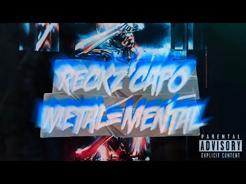 Reckz’Capo - Metal = Mental EP +VISUALIZER+
