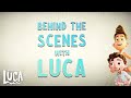 Go Behind The Scenes Of LUCA Disney Channel UK