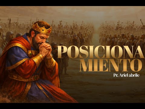 POSICIONAMIENTO | Pr. Ariel Abrile