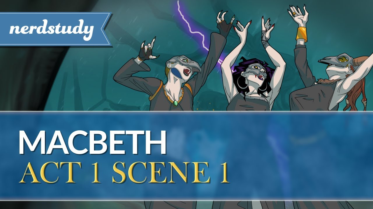 Macbeth Summary (Act 1 Scene 1) - Nerdstudy