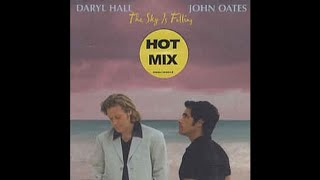 Sky Is Falling Hot Mix Daryl Hall &amp; John Oates