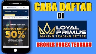 Cara Daftar Loyal Primus | Tutorial Daftar Loyal Primus Terbaru