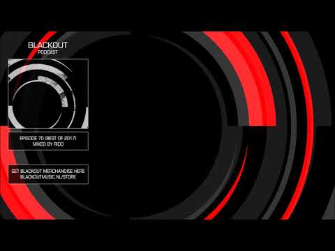 Blackout Podcast 70 - Best Of 2017 (Mixed By Rido) [Official Channel] Drum & Bass