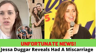 Jessa Duggar reveals miscarriage in emotional video with baby No. 5