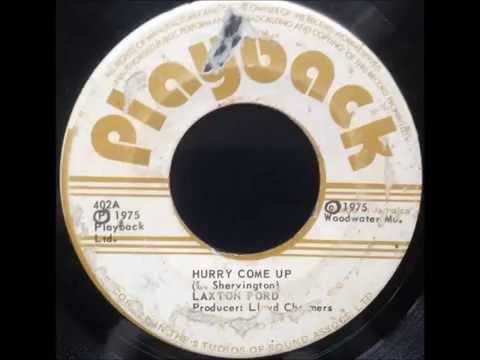Laxton Ford - Hurry Come Up / Version