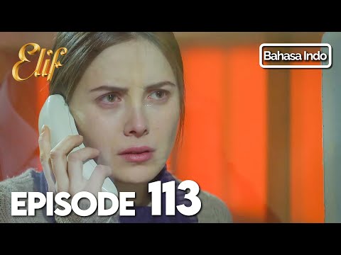 Elif Episode 113 | Indonesian Dubbed