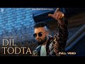 DIL TODTA : Gurj Sidhu | Official Music Video | Shera Dhaliwal | Mxrci Beats | Ripple Music Studios