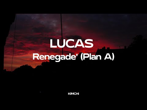 LUCAS 'Renegade' Lyrics - (루카스 Renegade 가사)