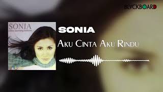 Download lagu Sonia - Aku Cinta Aku Rindu mp3
