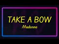 Take A Bow By Madonna Karaoke With Lyrics