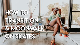 How To Transition & Moonwalk On Roller Skates | MyelinMoxi