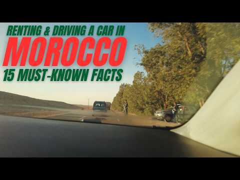 What No One Tells You About Renting a Car in Morocco – 15 Must-Know Facts!
