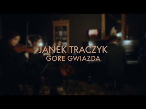 Janek Traczyk - Gore Gwiazda (Official Video)