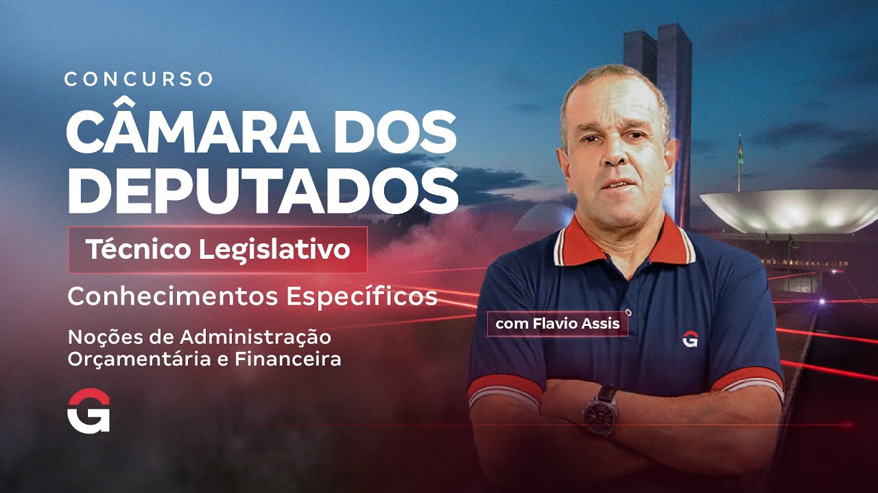 Concurso Câmara dos Deputados | Conhecimentos Específicos: Administração Orçamentária e Financeira