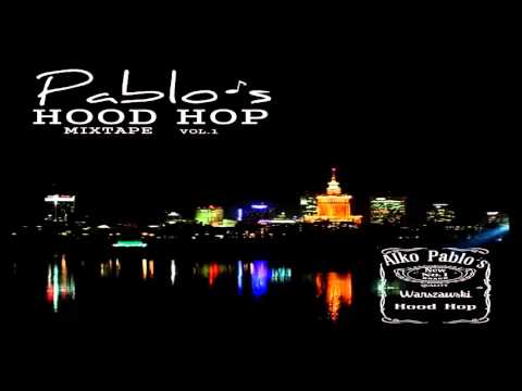 Pablo Es - Za dużo alko, za mało tlenu (Hood Hop Mixtape vol. 1)