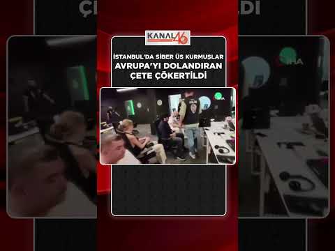 İstanbul’da yapay zekâ destekli dev dolandırıcılık merkezi kurdular, Avrupa’yı dolandırdılar!
