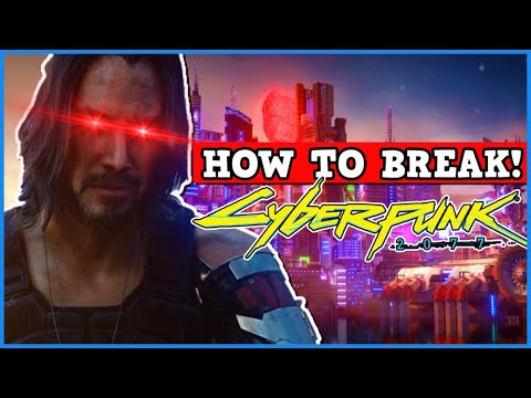 Cyberpunk 2077 IS A PERFECTLY BALANCED GAME WITH NO EXPLOITS - How to Break Cyberpunk 2077 Live