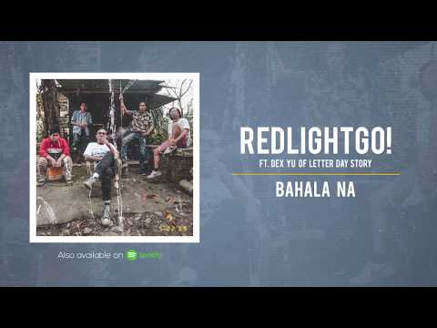 RedLightGo! - Bahala Na Featuring Dex Yu Of Letter Day Story (Lyric Video)
