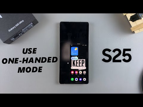 How To Enable & Use One Handed Mode On Samsung Galaxy S25 / S25 Ultra