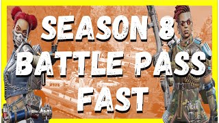 How to level up your Battle Pass Fast | Apex Legends season 8 Guide