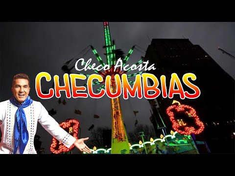 Checo Acosta – Checumbias | Cumbia para Celebrar en Familia | Letra Oficial