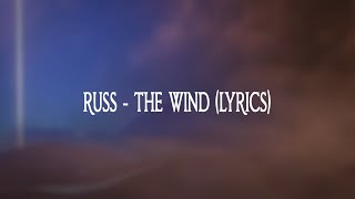 Russ - The Wind (Lyrics)