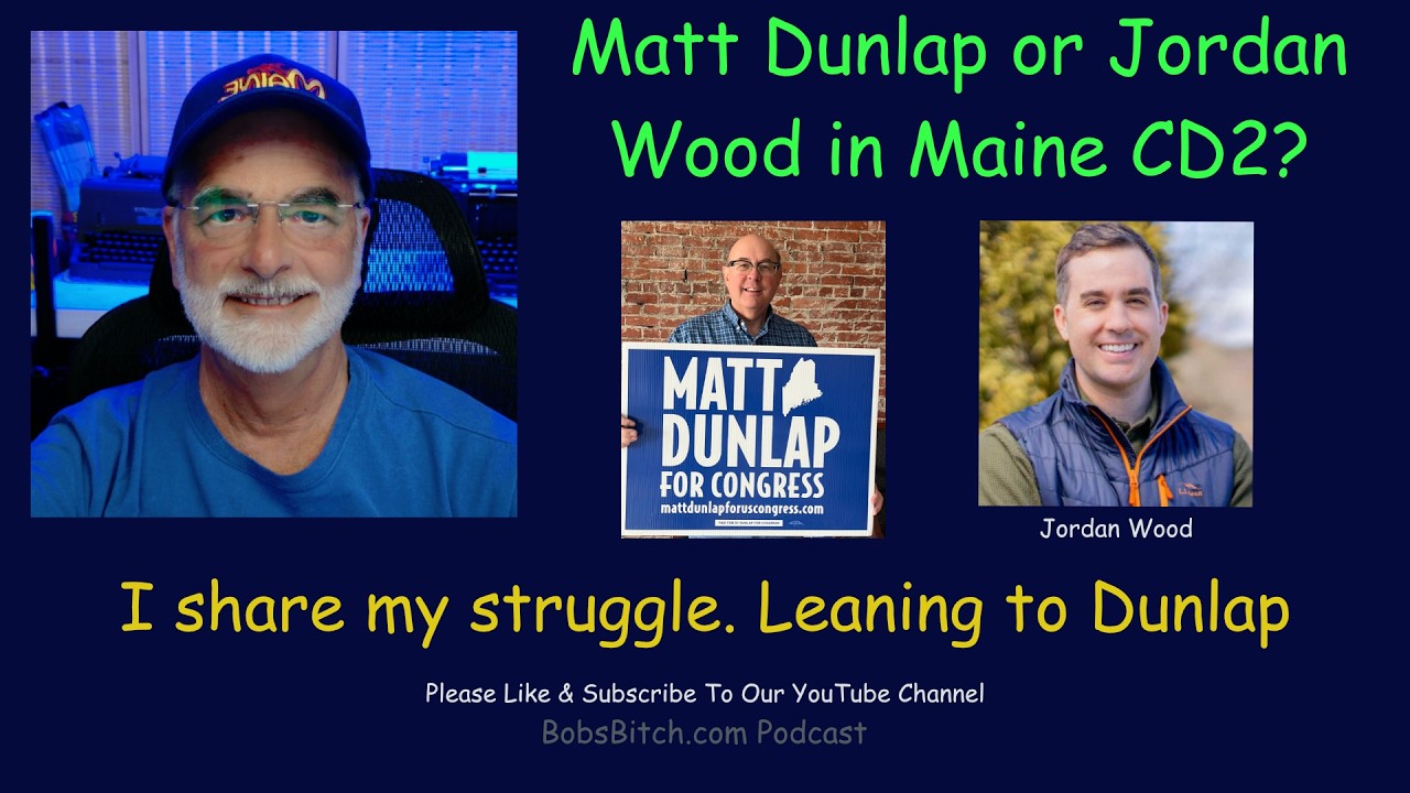 In Maine CD2 it is Matt Dunlap or Jordan Wood