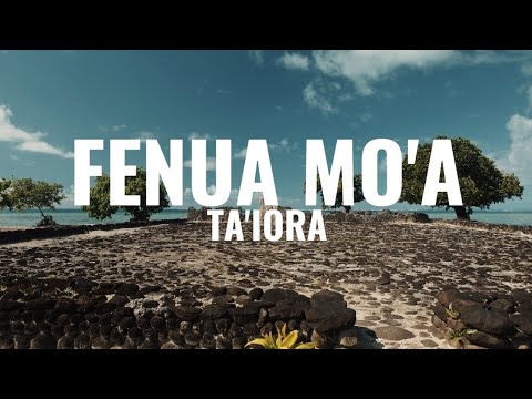 Fenua mo'a - Ta'iora (Lyrics)