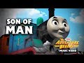 Son Of Man TTTE The Adventure Begins MV