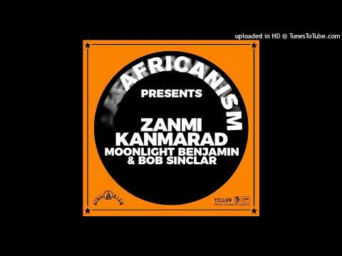 Bob Sinclar,.Africanism,.Moonlight Benjamin - Zanmi Kanmarad (Extended Mix)