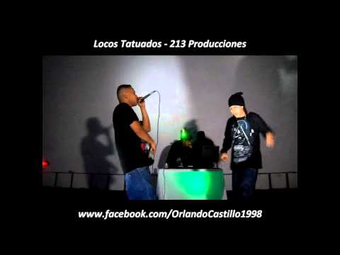 Locos Tatuados - 213 Producciones (En Vivo , Gran Evento De Raperos De Monterrey)