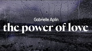 Download lagu gabrielle aplin - the power of love (lyrics) mp3