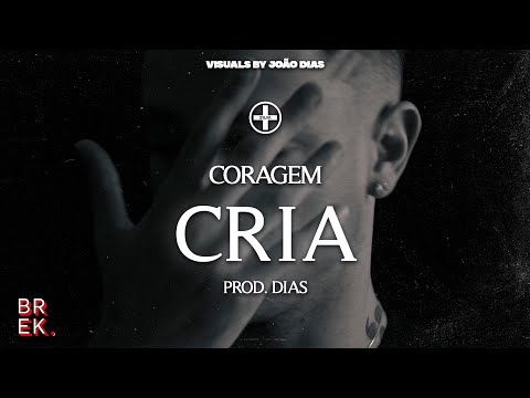 Coragem - Cria (prod. dias)