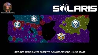 Solaris Guide for Neptunes Pride Players - Episode 1 - Overall Differences