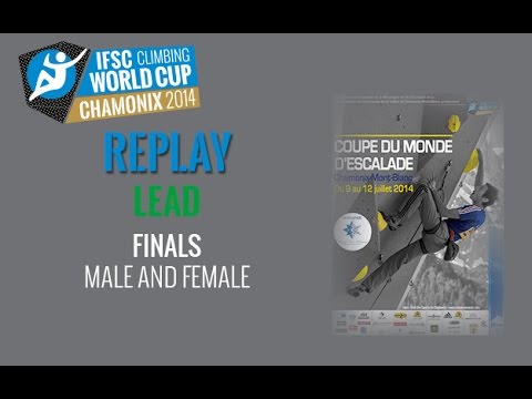 IFSC Climbing World Cup Chamonix 2014 - Lead - Finals - Men/Women