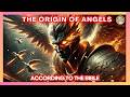 The Complete History of Angels- According to the Bible