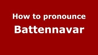 How to pronounce Battennavar