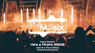 Hans Zimmer - He&#39;s a Pirate 2020 🎶 (Harris &amp; Ford Remix) |TheMusix