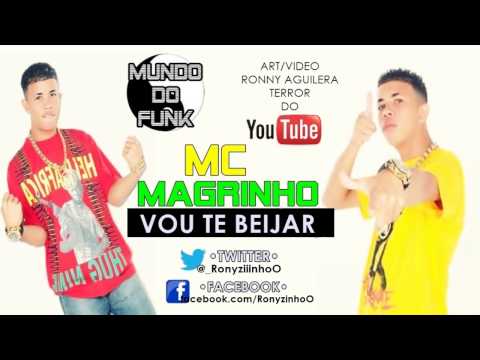 MC MAGRINHO - VOU TE BEIJAR ♫♪ (2013 HD)