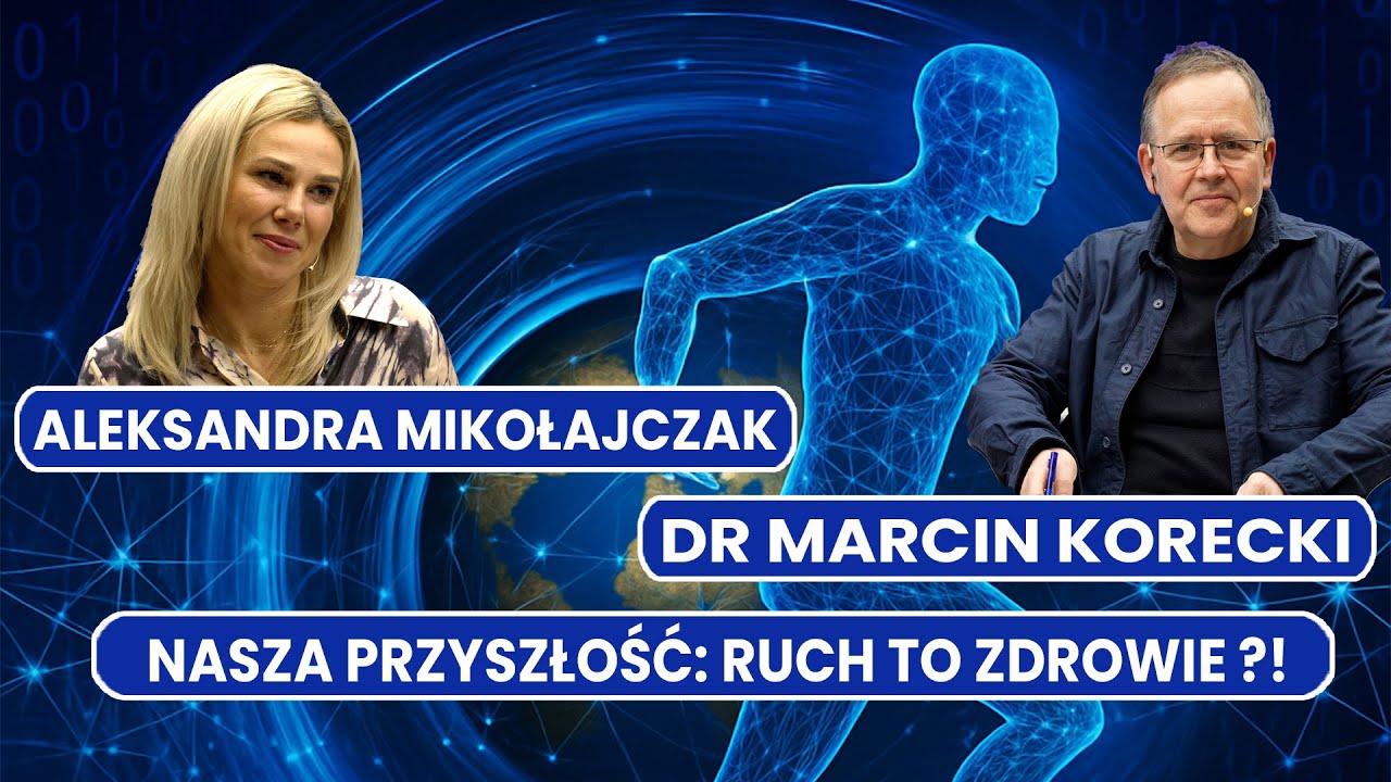 Nasza Przyszłość – Ruch to Zdrowie! Trenerka Aleksandra Mikołajczak o sile aktywności fizycznej Nasza Przyszłość – Ruch to Zdrowie! Trenerka Aleksandra Mikołajczak o sile aktywności fizycznej