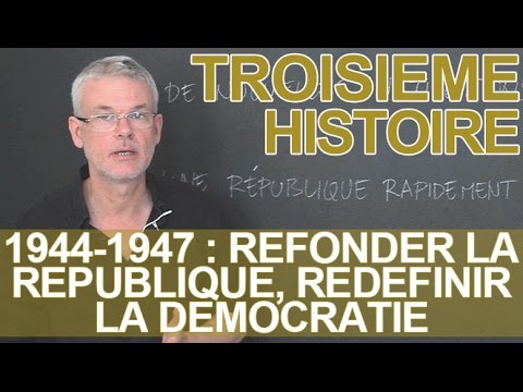 1944-1947 : refonder la République, redéfinir la démocratie