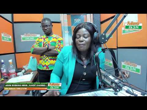 ADOM EVENING NEWS | NAKET KASIEBO | Thursday 17th February 2022