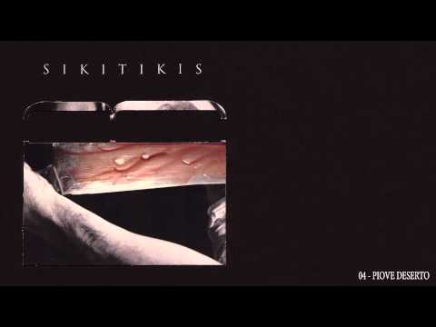 Sikitikis - Piove Deserto | B (album 2008)