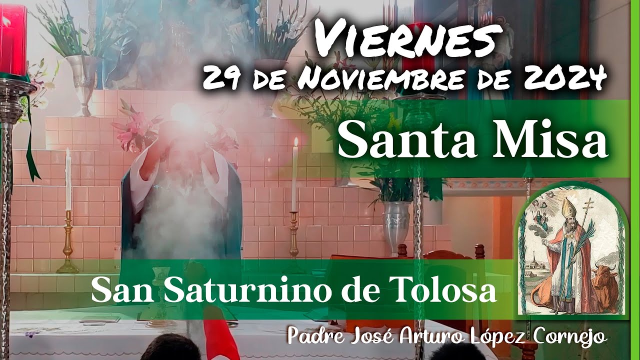 ✅ MISA DE HOY viernes 29 de Noviembre 2024 - Padre Arturo Cornejo