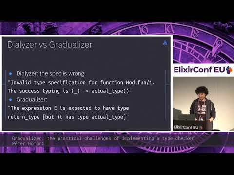 Péter Gömöri - Gradualizer: challenges implementing a type checker - ElixirConf EU 2019